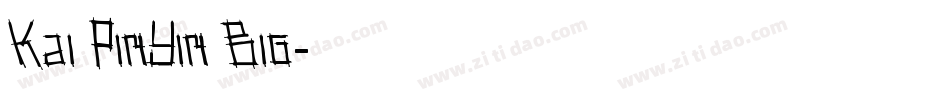 Kai PinYin Big字体转换